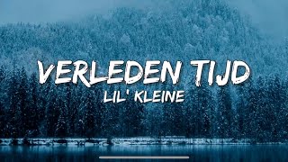 Verleden Tijd  Lil Kleine amp Frenna SongtekstLyrics 🎵 [upl. by Elreath527]