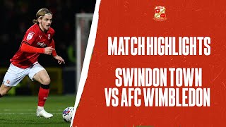 Swindon Town vs AFC Wimbledon  Match Highlights [upl. by Nonnaehr]