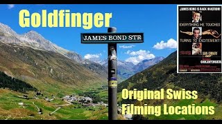 GOLDFINGER 1964  Original Swiss Filming Locations 2022 [upl. by Hannahc828]