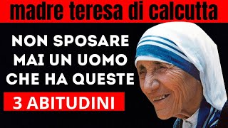 Madre Teresa di Calcutta  Non Farlo  Non sposare queste Persone [upl. by Ylecara]