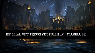 ESO  Imperial City Prison Vet  Full Run with Stamina DK [upl. by Hsejar]