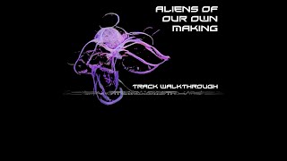 Track walkthrough Aliens of our Own Making hyperglitch psybass neurohop bass music [upl. by Rundgren]