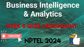 Business Intelligence amp Analytics Week 8 Quiz Assignment Solution  NPTEL 2024  SWAYAM [upl. by Snashall]