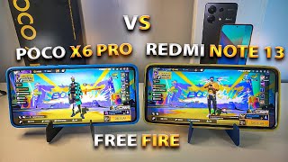 POCO X6 PRO vs REDMI NOTE 13 FREE FIRE 📱 Qual e O Melhor  ✅ [upl. by Tiat]