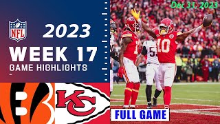 Cincinnati Bengals vs Kansas City Chiefs Week 17 FULL GAME 123123  NFL Highlights Today [upl. by Aissatsana]