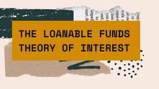 LOANABLE FUNDS THEORY OF INTEREST NEO CLASSICAL THEORY [upl. by Haceber]