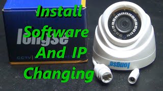 How To Install Longse IP Camera Software And IP Changing [upl. by Zetnwahs693]