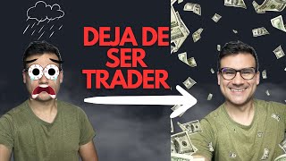 Deja de ser trader este 2024 [upl. by Gnoud144]