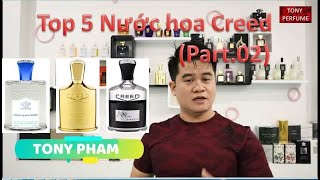 Top 5 Nước hoa Creed Silver Mountain Green Irish Aventus Virgin Island Millesime Imperial P2 [upl. by Eiralam]