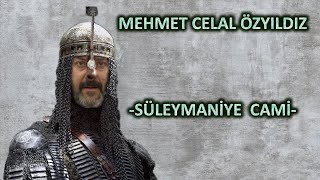 Mehmet Celal Özyıldız  Süleymaniye Cami [upl. by Eelyahs732]