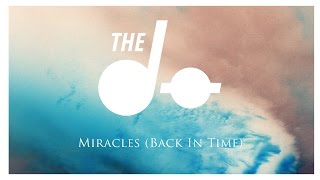 The Dø  Miracles Back In Time  Official Audio [upl. by Kirit]