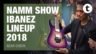 NAMM 2018  Ibanez Lineup 2018  Thomann [upl. by Ahsei]