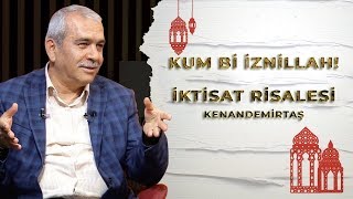 Kum bi İznillah İktisat RisalesiKenan Demirtaş [upl. by Browne]