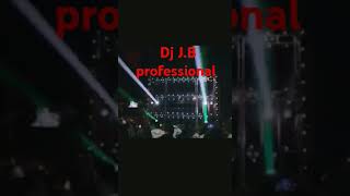 The light hacker Dj JB professional 😱😱 [upl. by Horan]