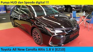 Toyota All New Corolla Altis 18 V E210 review  Indonesia [upl. by Bunnie]