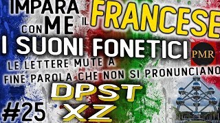 Impara il Francese  DPSTXZ le lettere mute non si leggono 25 MARIA ROSA PINTO ARTE BRUXELLES [upl. by Ahsimed401]