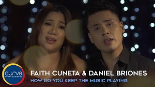 Faith Cuneta amp Daniel Briones  How Do You Keep The Music Playing  Official Music Video [upl. by Ruiz]