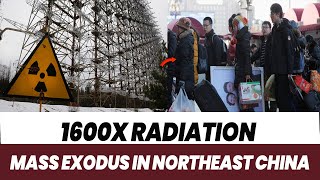 1600Fold Nuclear Radiation in Russia People in Heilongjiang Flee in Panic [upl. by Ayekin]