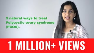 5 natural ways to treat Polycystic ovary syndrome PCOS  Dr Arpitha Komanapalli [upl. by Oniluap171]