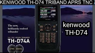 REVISIT  KENWOOD THD74  New Model Announced D75 [upl. by Grimbal]