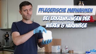 Pflegerische Maßnahmen bei Erkrankungen der Nieren und Harnwege  Pflegeexamen  Pflege Kanal [upl. by Channing191]