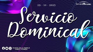 SERVICIO DOMINICAL FAMILIAR  29 10 2023 [upl. by Ecirpac328]