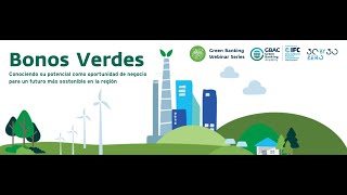 Green Banking Webinar Series 15 Bonos Verdes [upl. by Coffee]