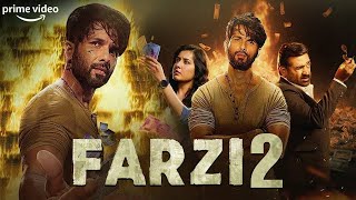 Farzi 2  New Blockbuster Hindi Action Full Movie  Shahid Kapoor  Raashii Khanna Hindi Full Movie [upl. by Doralynne995]