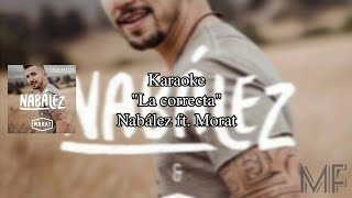 Karaoke quotLa Correctaquot  Nabález ft Morat [upl. by Ponce]