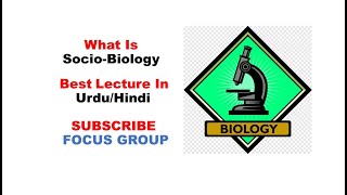 What is Sociobiology  SocioBiology Lecture [upl. by Kylen464]