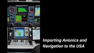 Importing Avionics and Navigation to the USA [upl. by Hertz]