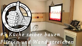 Offene Wohnküche Küche selber bauen Fliesen streichen Kitchen MakeOver 3 [upl. by Hays]