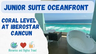 Coral Level at Iberostar Selection Cancun  Junior Suite Oceanfront [upl. by Nageek598]