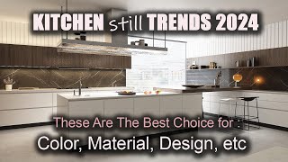 UPDATED Kitchen Trends 2024 STILL  Best Choice Kitchen Interior Design 2024 Color Design Cabinet [upl. by Sina]