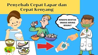 Sering Cepat Lapar dan Cepat Kenyang Waspadai Penyebabnya Ini [upl. by Derril303]