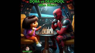 Dora vs Deadpool [upl. by Sterrett]