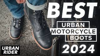 BEST URBAN MOTORCYCLE BOOTS 2024 [upl. by Greenes]