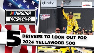 5 Drivers to look out for at the NASCAR 2024 YellaWood 500 NASCAR Preview [upl. by Aniara]