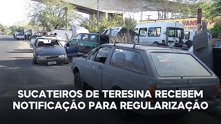 Proprietários de sucatas em Teresina recebem notificação para regularização [upl. by Dahlia]