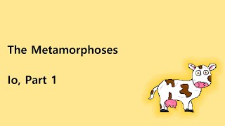 Ovids Metamorphoses Book 1 Episode 7  Io Part 1 [upl. by Atnuahs]