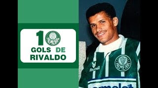 10 Gols de RIVALDO Palmeiras [upl. by Eityak]