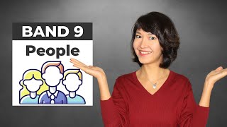 Band 9 IELTS Speaking SAMPLE ANSWERS  Describing PEOPLE [upl. by Ithsav988]