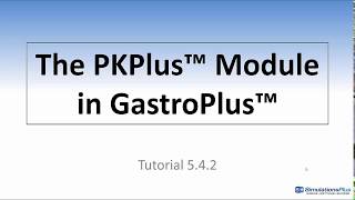 The PKPlus Module in GastroPlus Tutorial [upl. by Netsrejk]