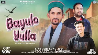 Bayulo Yulla Traditional Song  2024   Gulab Khozan  Randheer Negi [upl. by Aubyn947]