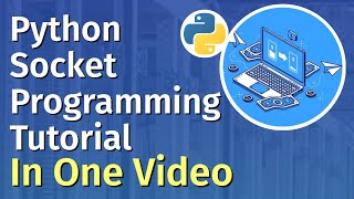 Python Socket Programming Tutorial [upl. by Adnahsor]