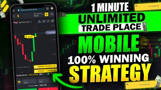 Binomo Unlimited Trade Place Mobile 100 Winning Strategy  Live Proof  No Loss Strategy [upl. by Yelrak627]