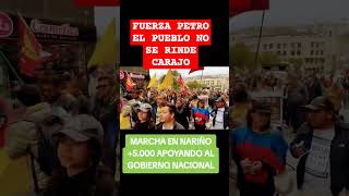 🚨😎PASTO RESPALDO MASIVAMENTE AL PRESIDENTE PETRO 5000 PERSONAS💥🇨🇴 [upl. by Koller183]