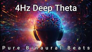 4Hz Binaural Beats  Deep Theta  Pure Binaural Beats  420 Minutes of Deep Relaxation [upl. by Airretal]