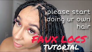 EASY AND AFFORDABLE FAUX LOCS TUTORIAL  DIY FAUX LOCS AT HOME IN 2024 [upl. by Dewees878]