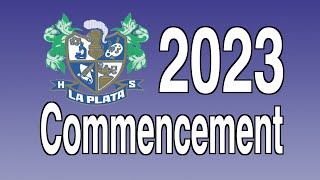 La Plata HS 2023 Commencement [upl. by Notneuq]